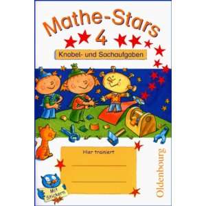 Mathe Stars 4. Knobeln und Sachaufgaben 4. Schuljahr  