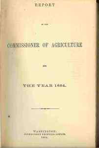 REPORT OF COMMISSIONER OF AGRICULTURE FOR 1884  
