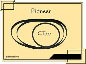 Pioneer CT 777 CT777 Riemen rubber belts Tape Deck  