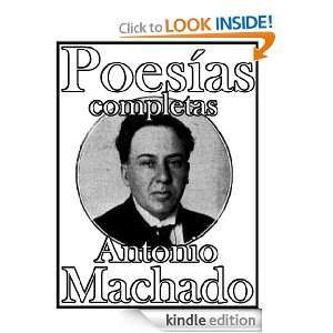 Machado, Poesías completas (Spanish Edition) Antonio Machado  