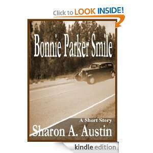 Bonnie Parker Smile Sharon A. Austin  Kindle Store