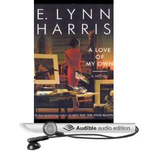   My Own (Audible Audio Edition) E. Lynn Harris, Richard Allen Books