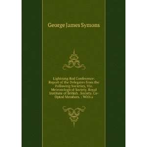   . Society. Co Opted Members.  With a George James Symons Books