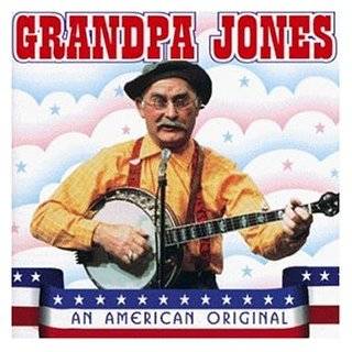 Grandpa Jones An American Original