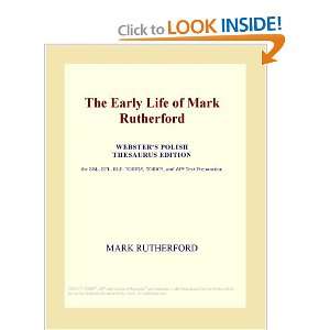 The Early Life of Mark Rutherford (Websters Polish Thesaurus Edition 