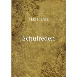 Schulreden Max Planck  Books