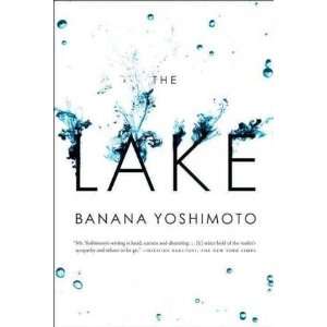 Banana Yoshimoto, Michael EmmerichsThe Lake [Hardcover]2011 Michael 