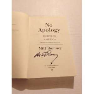 2012 Presidental Candidate MITT ROMNEY Signed Autographed NO APOLOGY 