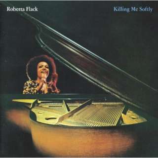  Killing Me Softly Roberta Flack