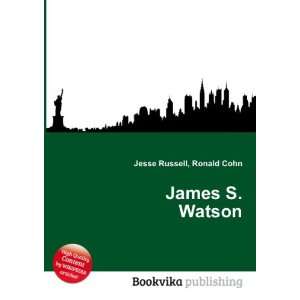  James S. Watson Ronald Cohn Jesse Russell Books