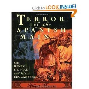  Terror of the Spanish Main Sir Henry Morgan and His 