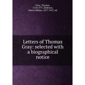  Letters of Thomas Gray selected with a biographical notice Thomas 