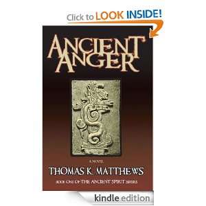 Ancient Anger Thomas K. Matthews  Kindle Store