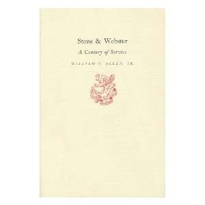    Stone & Webster. a Century of Service William F. Allen Books