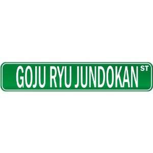  New  Goju Ryu Jundokan Street Sign Signs  Street Sign 