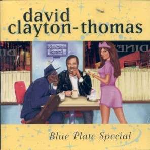 DAVID CLAYTON THOMAS**BLUE PLATE SPECIAL**CD  