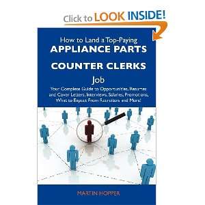 How to Land a Top Paying Appliance parts counter clerks 