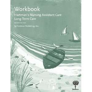  Workbook for Hartmans Nursing Assistant Care Long Term 